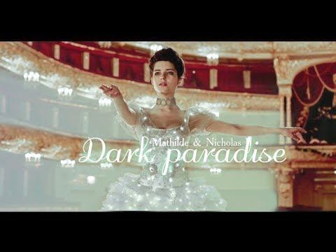Mathilde & Nicholas II - Dark paradise смотреть онлайн