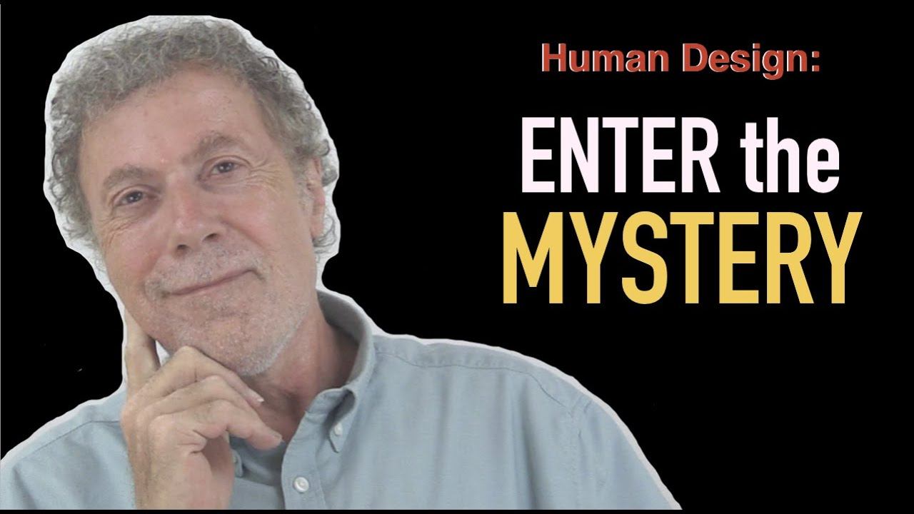 Human Design: Enter the Mystery смотреть онлайн