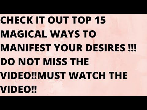 CHECK IT OUT TOP 15 MAGICAL WAYS TO MANIFEST YOUR DESIRES 😳😳😳!!! DO NOT MISS THE VIDEO!!! 😳😳 смотреть онлайн