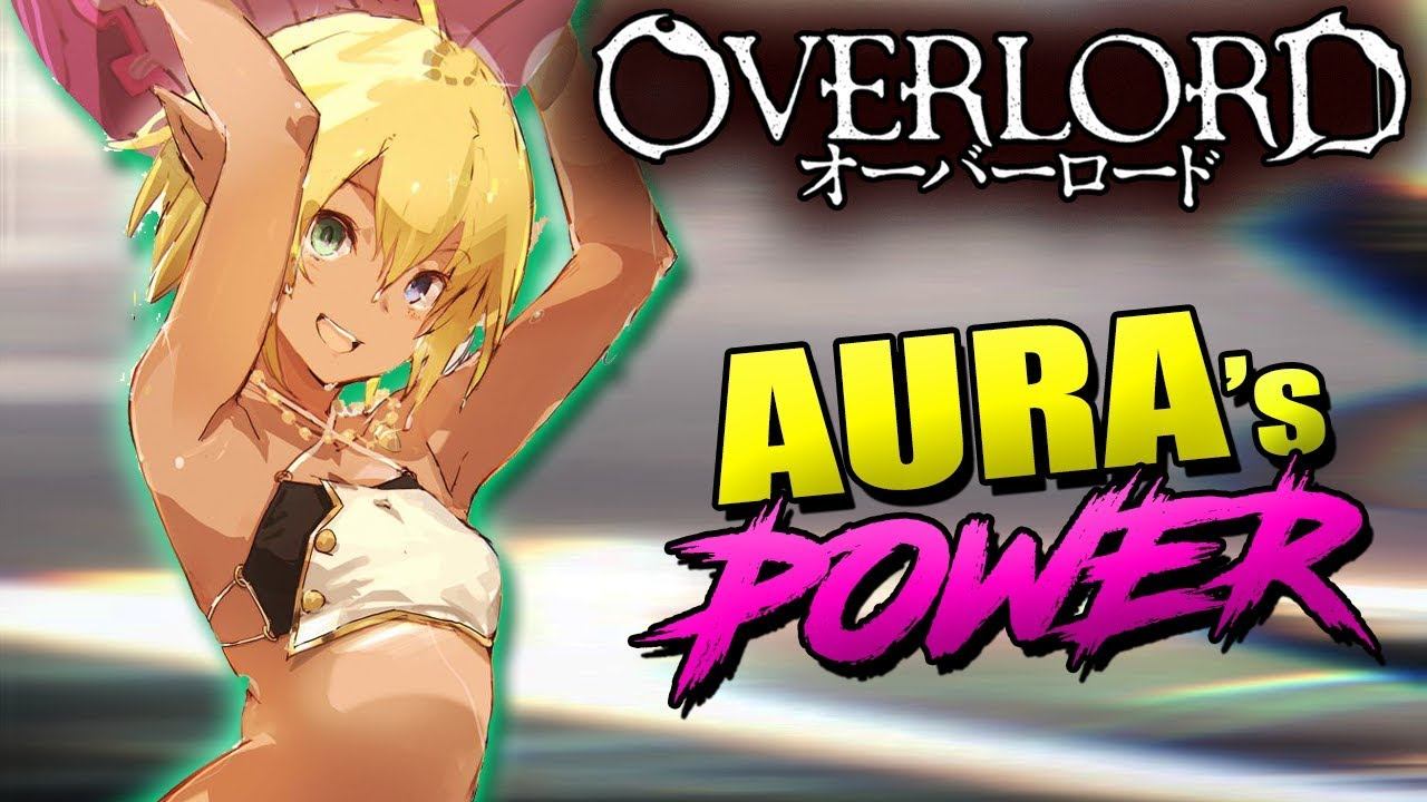 How Strong Is Aura? | OVERLORD Aura's Hidden Powers & Guerilla Build Explained смотреть онлайн