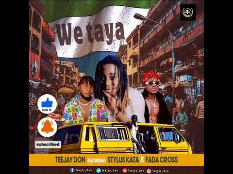 Teejaydon-WE TAYA-ft Stylus Kata,Fada Cross (official audio)￼ смотреть онлайн