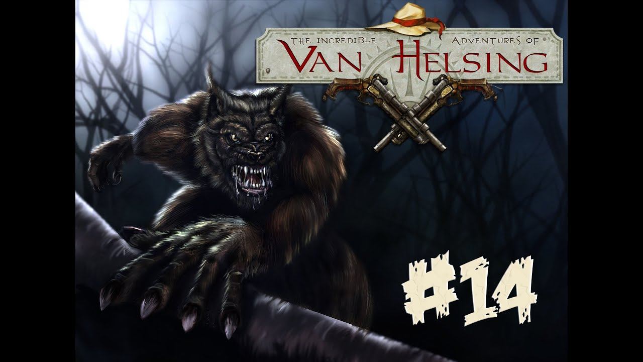The Incredible Adventures Of Van Helsing #14 Прохождение