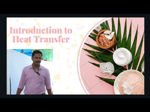 Lecture 17:- Introduction to Heat transfer смотреть онлайн