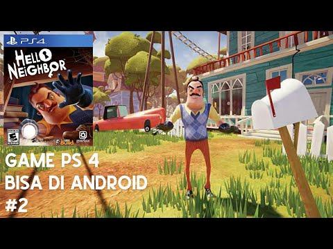 Keren Game PS4 Di Android | Hello Neighbor Gameplay Android смотреть онлайн
