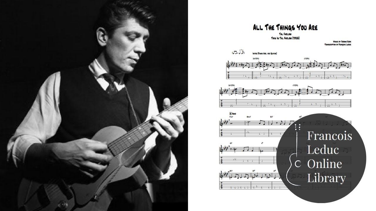 All The Things You Are - Tal Farlow (Transcription) смотреть онлайн