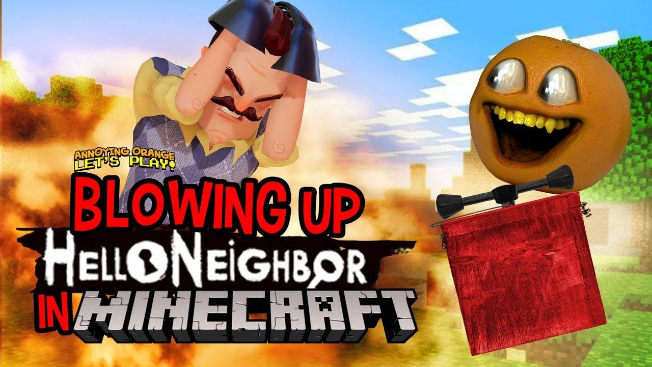 BLOWING UP HELLO NEIGHBOR IN MINECRAFT!!! | Annoying Orange смотреть онлайн