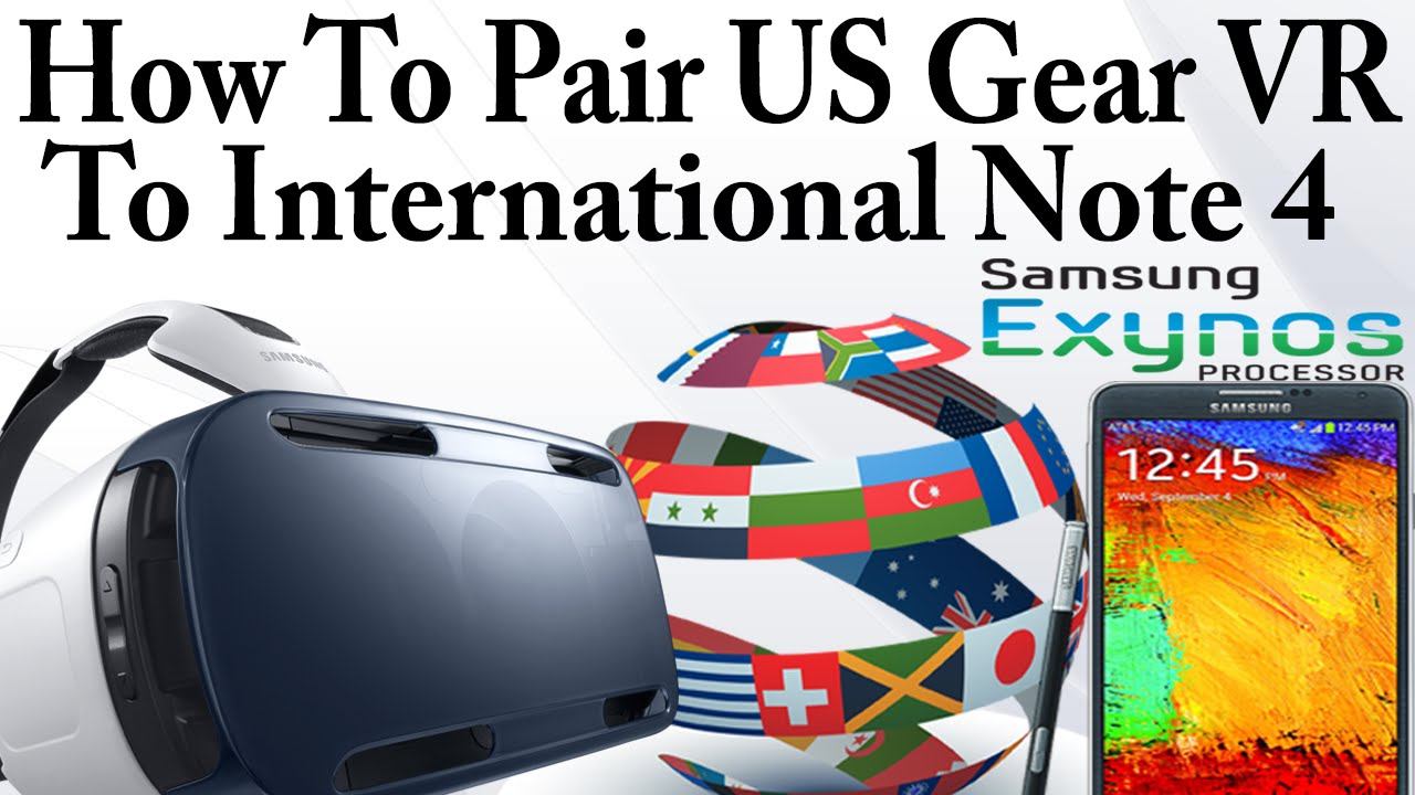 How To Connect a USA Gear VR to International Note 4 / Note 4 Exynos смотреть онлайн