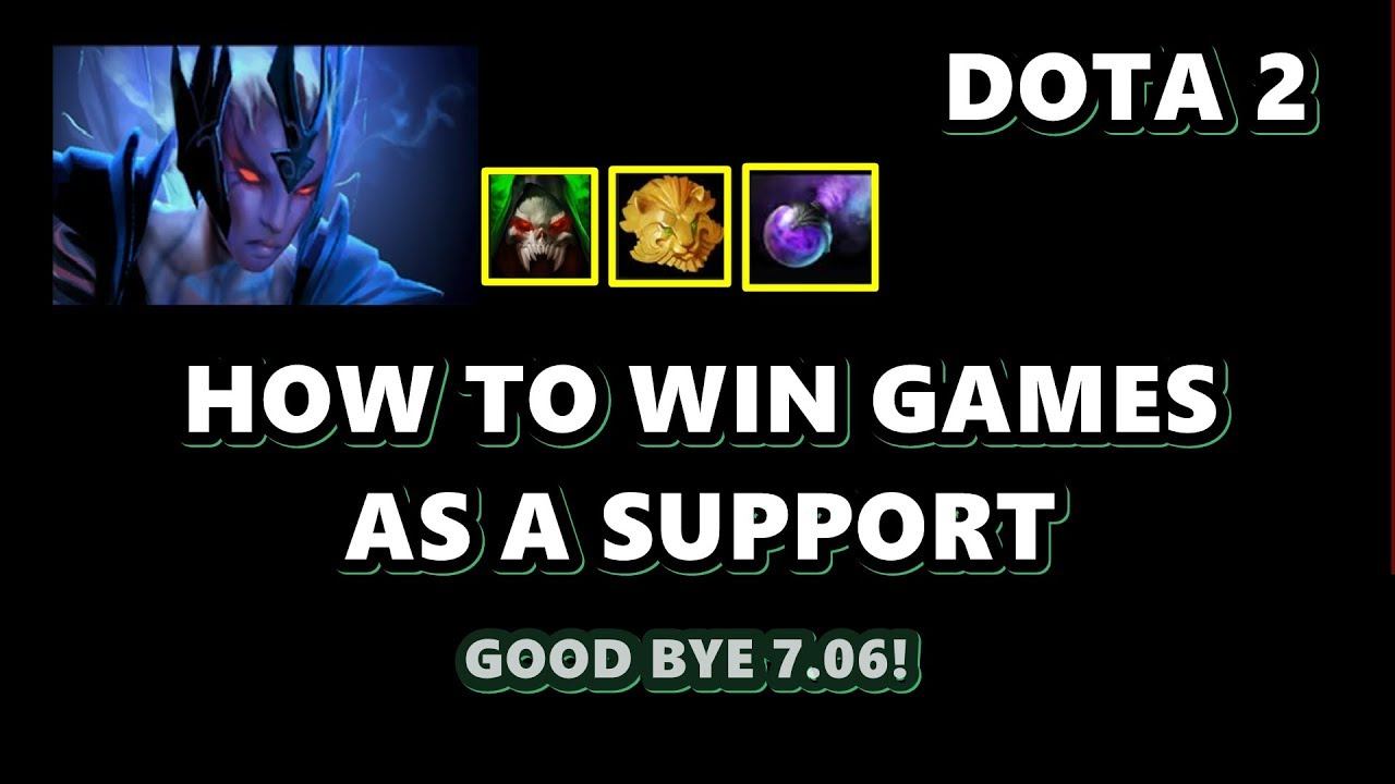 DOTA 2 - HOW TO WIN GAMES AS A SUPPORT. AND... Adios 7.06! смотреть онлайн