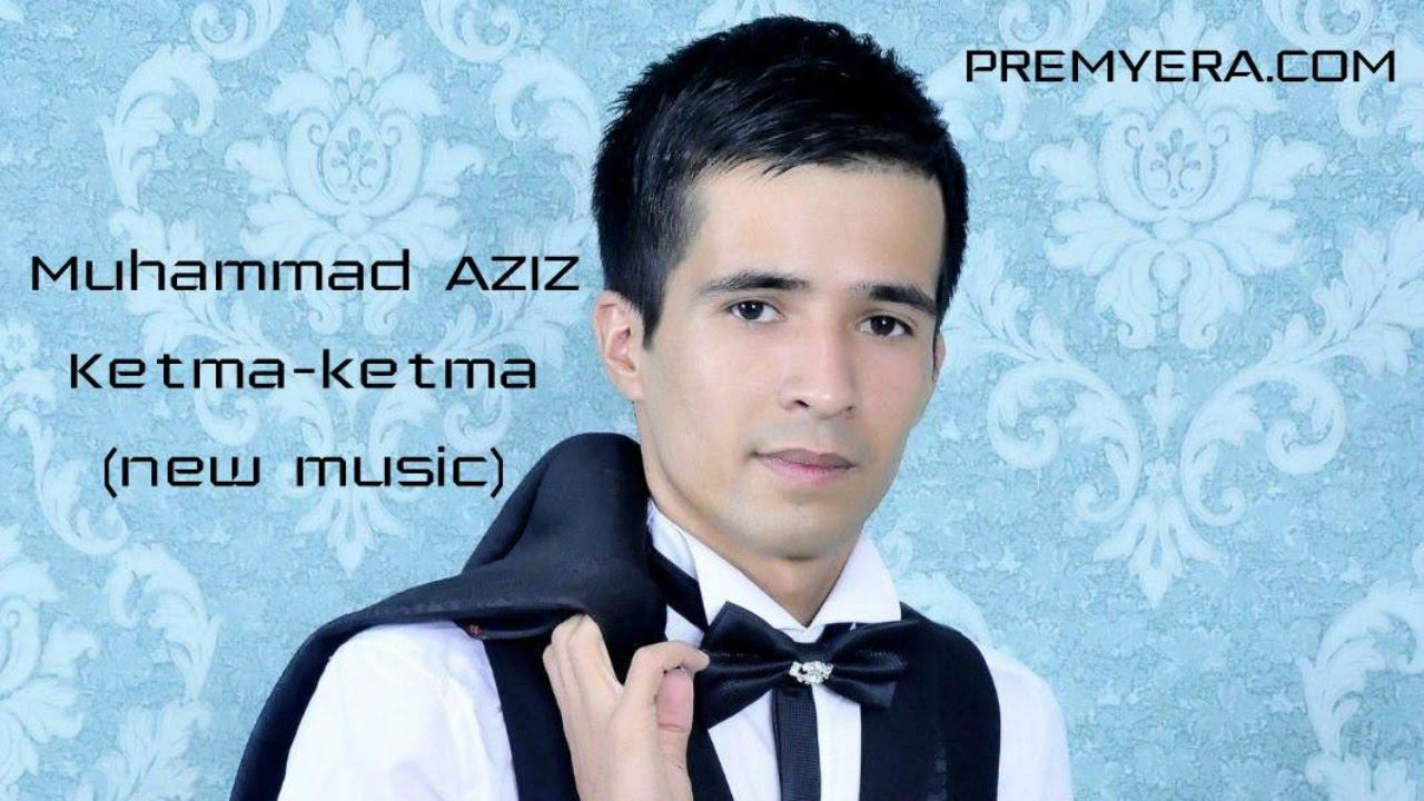 Muhammad AZIZ - Ketma-ketma | Мухаммад АЗИЗ - Кетма-кетма (music version) смотреть онлайн