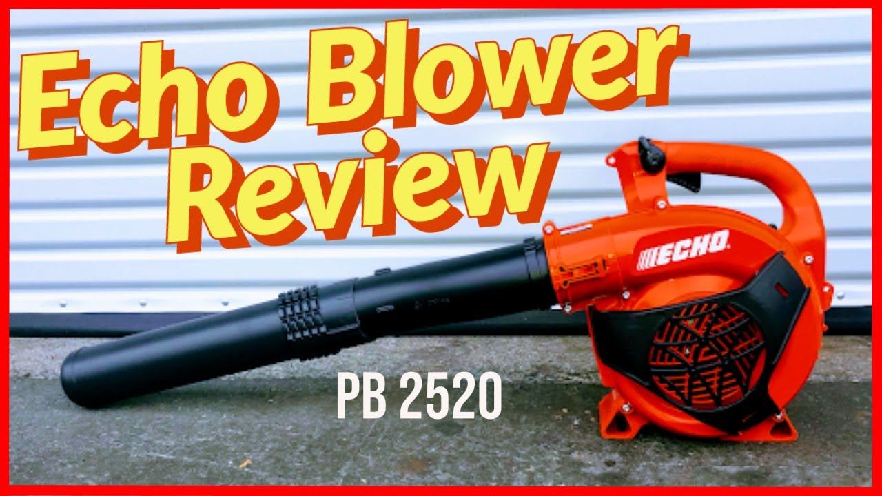 Echo Leaf Blower Review PB2520 / Unboxing and Review смотреть онлайн