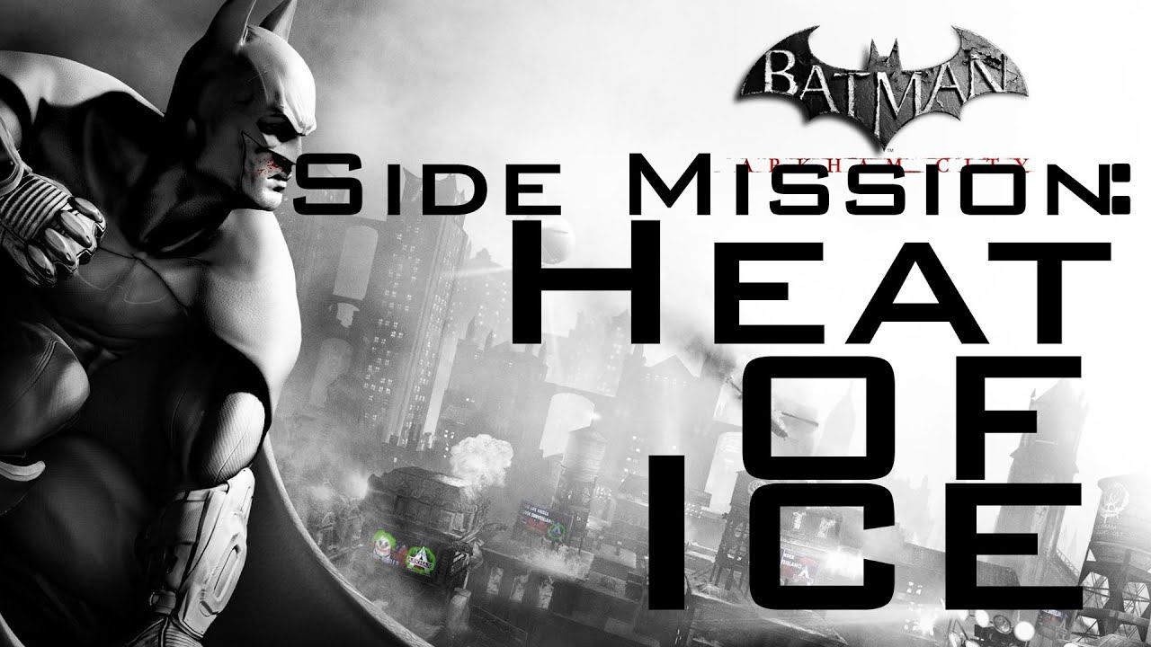 Batman Arkham City Side Mission: Heat Of Ice [1080p HD] - No Commentary смотреть онлайн