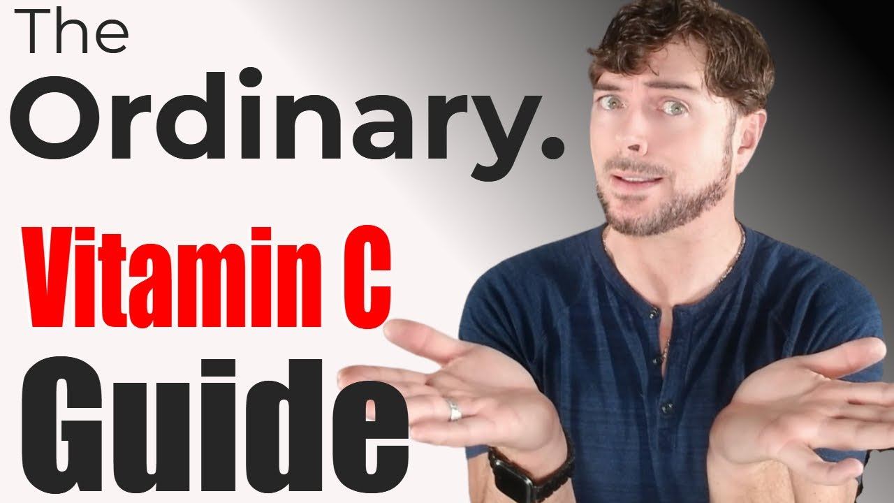 The Ordinary Vitamin C Products - Which one is RIGHT for your skin? | Chris Gibson смотреть онлайн