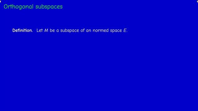 Math400 - Functional Analysis - S2.3 - The bidual of a normed space and orthogonality relations смотреть онлайн
