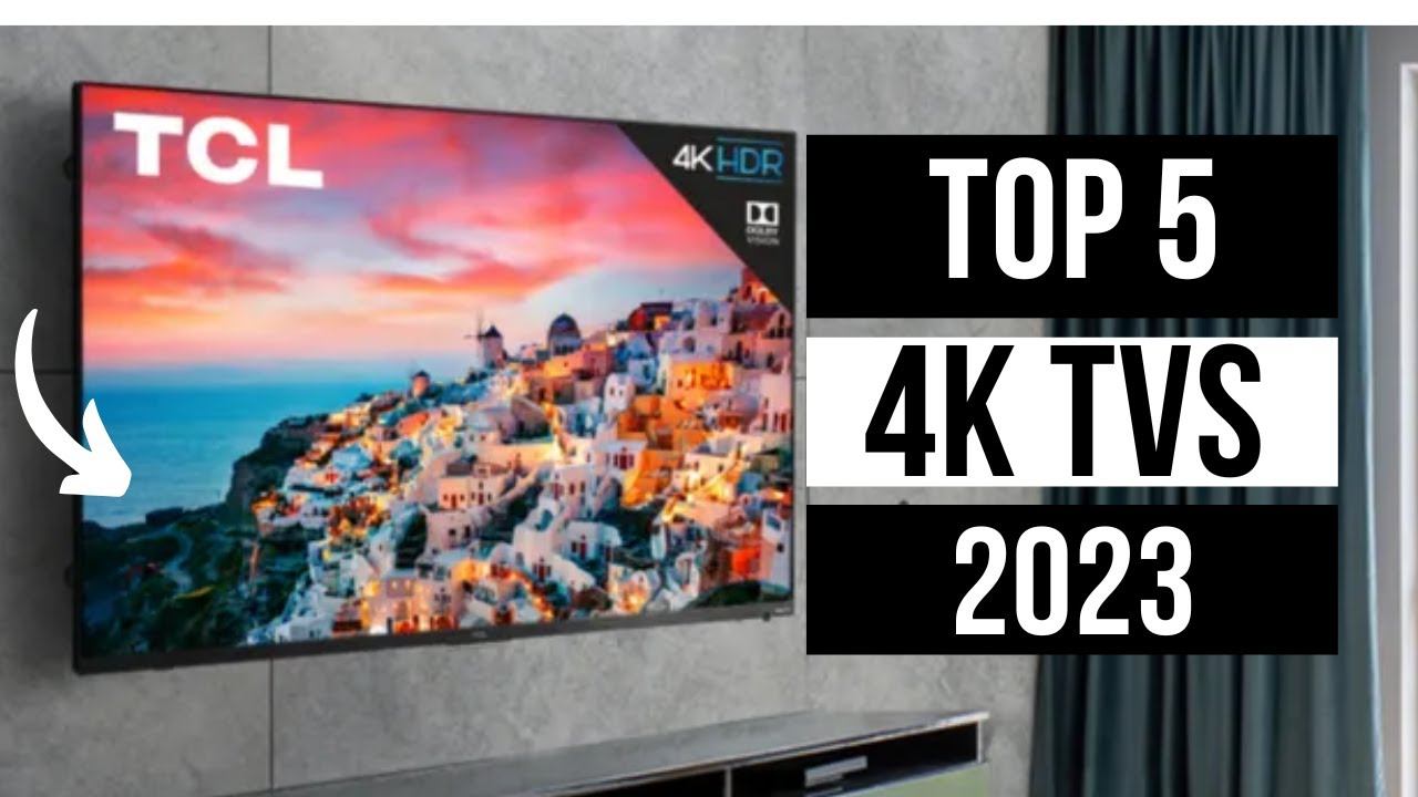 Top 5: Best 4K TVs in 2023: top Ultra HDTVs for all budgets смотреть онлайн