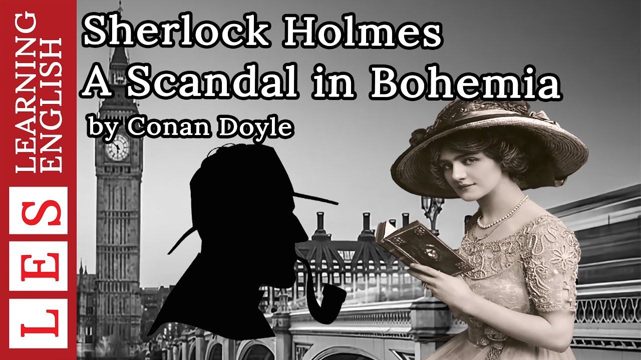 Learn English through story ✿ Level 1: Sherlock Holmes A Scandal in Bohemia смотреть онлайн