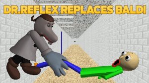 Dr.Reflex kick baldi 💀 | Dr.Reflex's Basics In Thiking Fast [Baldi's Basics Mod]