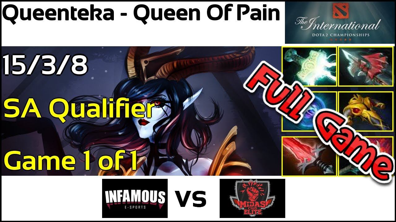 Queenteka (Infamous) vs. Midas Club Elite - - Game 1 of 1 Full Game Queen Of Pain смотреть онлайн