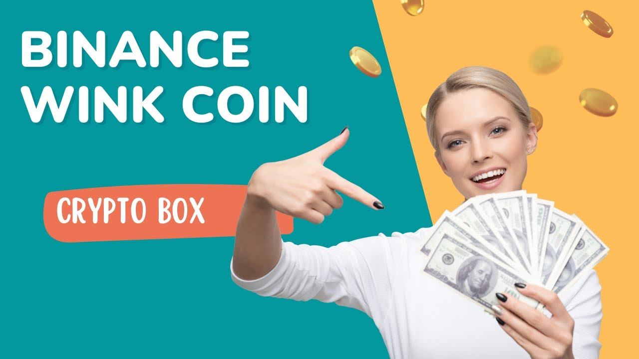 Binance Wink coin crypto box free new code 2023 смотреть онлайн