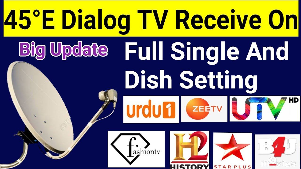 45°E Single Receive Dialog TV On New Updates Full Dish Setting's || Mbfreedish