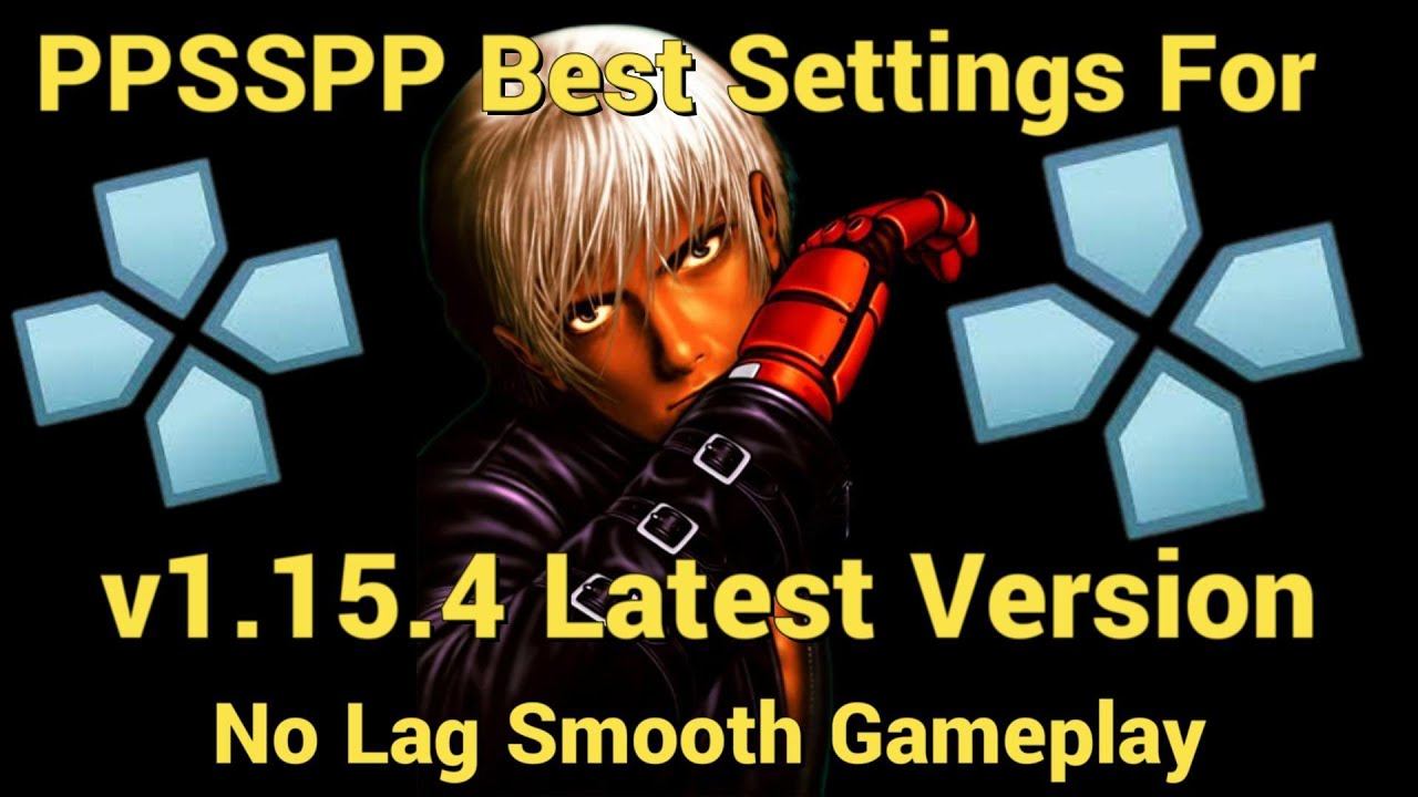 PPSSPP Best Settings For v1.15.4 Latest Version No Lag Smooth Gameplay - 2024 смотреть онлайн