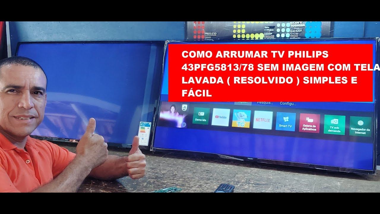 COMO ARRUMAR TV PHILIPS 43PFG5813/78 SEM IMAGEM COM TELA LAVADA ( RESOLVIDO ) SIMPLES E FÁCIL смотреть онлайн