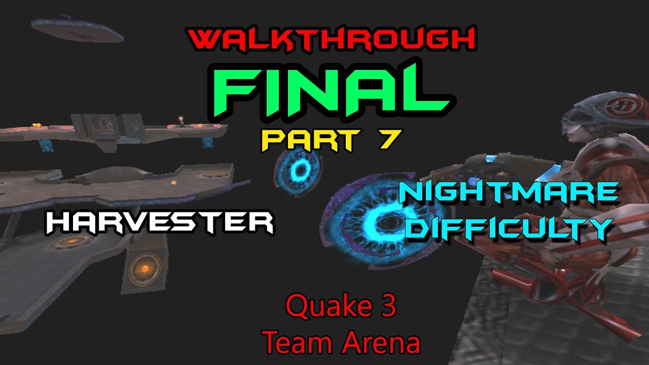 Quake 3 Team Arena (Walkthrough, Nightmare difficulty) [Harvester, FINAL] - Part 7 смотреть онлайн