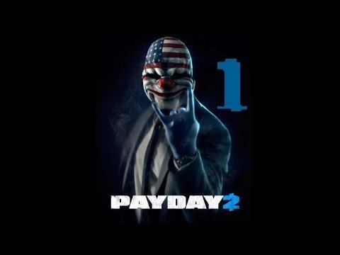 Payday 2 - Part 1 | Nightclub: Robbing clubs is not a wise career choice смотреть онлайн