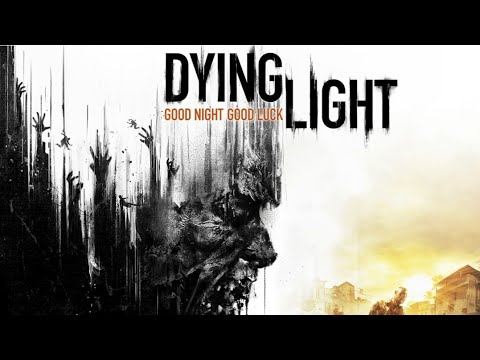 Dying light Story Mode смотреть онлайн