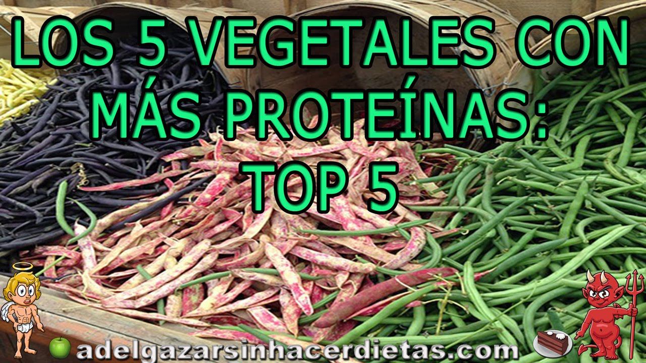 LOS 5 VEGETALES CON MÁS PROTEÍNAS: TOP 5 # ADELGAZAR SIN HACER DIETAS смотреть онлайн