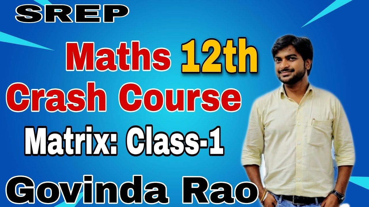 Matrix l Lecture-1 l Crash Course l Maths l Class-12th l Govinda Rao смотреть онлайн