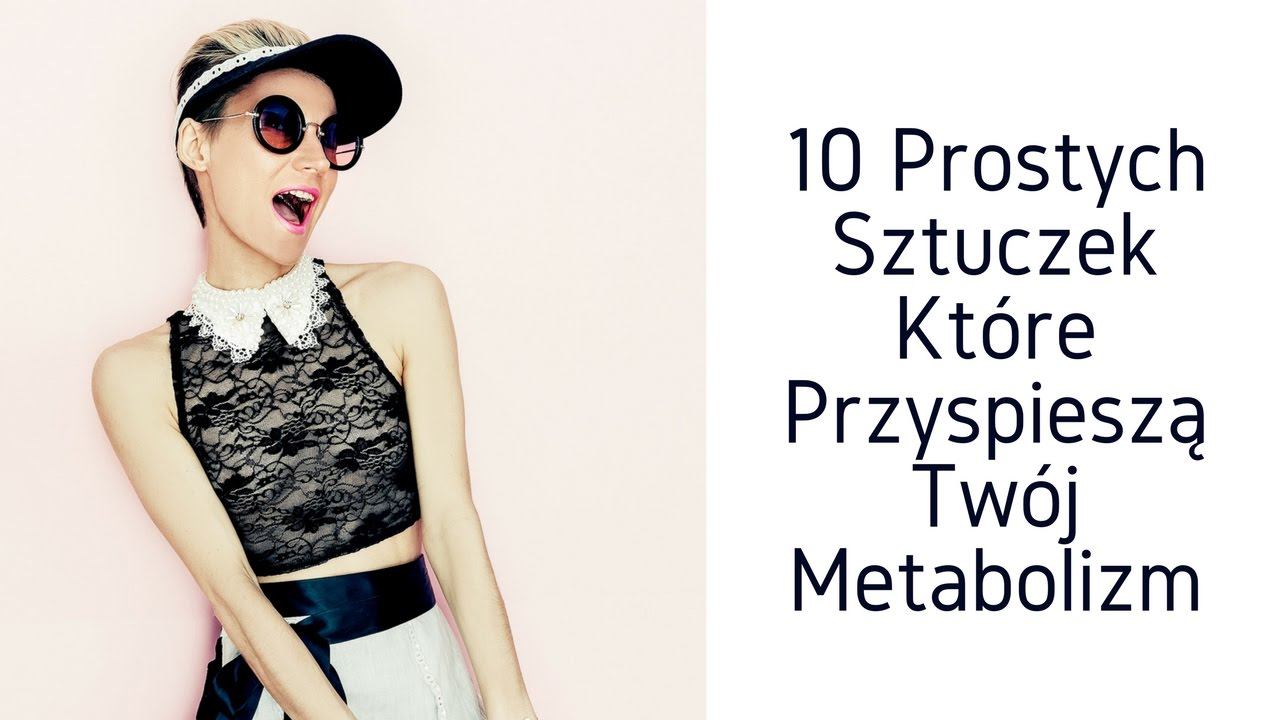 10 Prostych Sztuczek Które PRZYSPIESZĄ TWÓJ METABOLIZM! смотреть онлайн