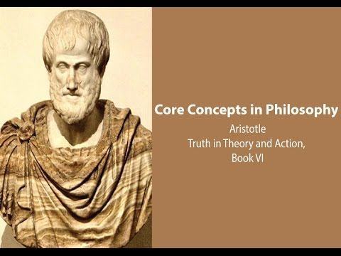 Aristotle, Nicomachean Ethics book 6 | Truth in Theory and in Action | Philosophy Core Concepts смотреть онлайн