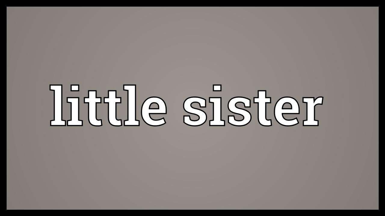Little sister Meaning смотреть онлайн