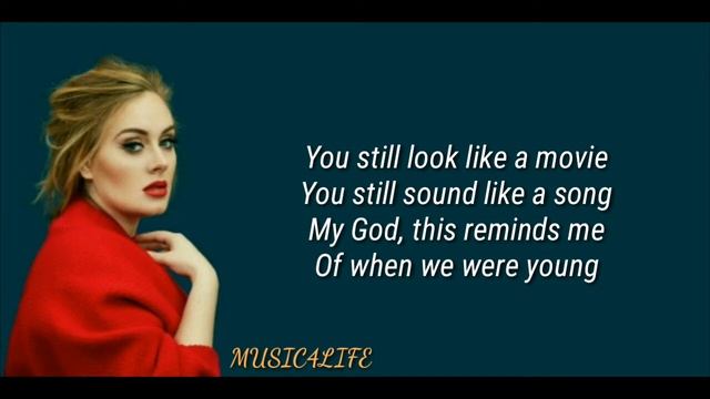 Adele - When We Were Young (Lyrics) смотреть онлайн