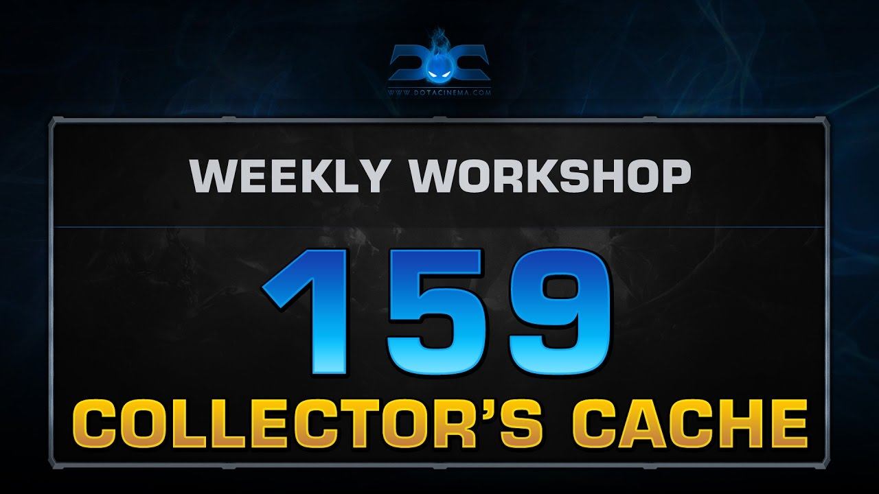 Dota 2 Weekly Workshop - Week 159 (2017 Collector's Cache) смотреть онлайн