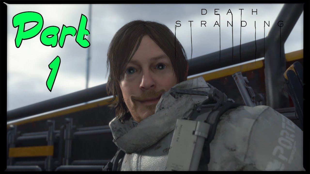 Death Stranding | I AM NORMAN REEDUS (#1) смотреть онлайн