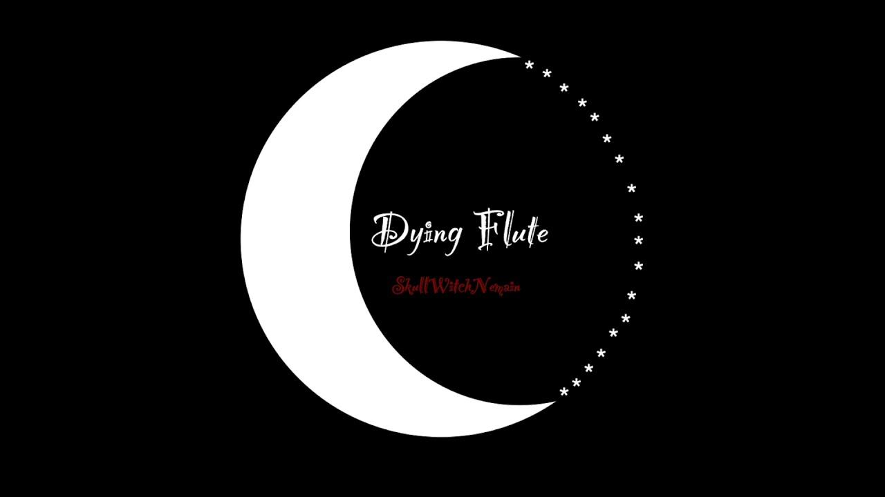 Dying Flute - Original Music by SkullWitchNemain - Relaxing Flute music and more BGM Free смотреть онлайн