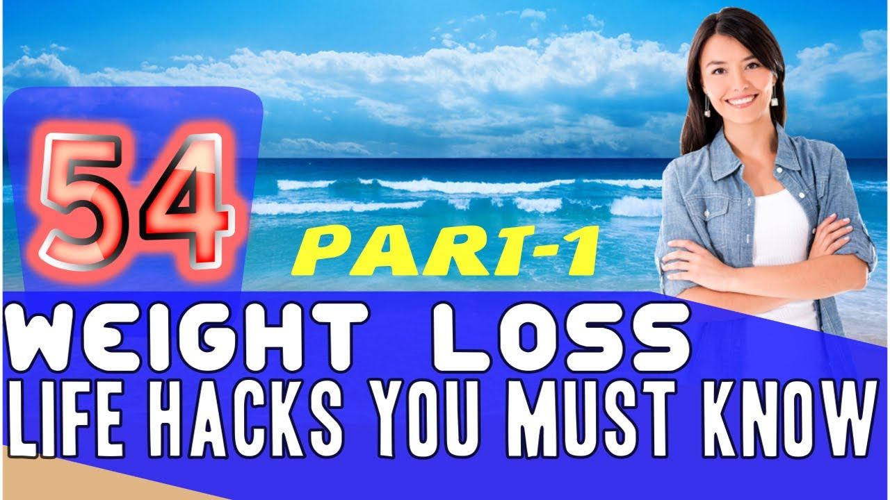 54 Weight Loss Life Hacks - You Must Know - Part-1 - Shaan TV