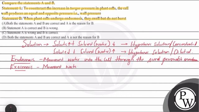 Compare the statements \( A \) and \( B \).
Statement A : To counteract the increase in turgor p... смотреть онлайн