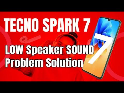 TECNO SPARK 7 SPEAKER Sound Problem Solution смотреть онлайн