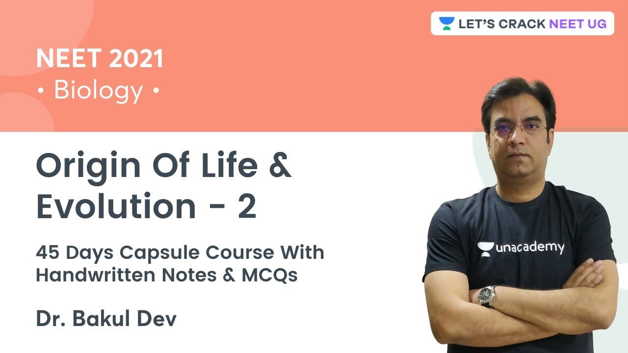 Origin of Life & Evolution - 2 | Biology | Let's Crack NEET UG | NEET 2021 | Dr. Bakul Dev смотреть онлайн