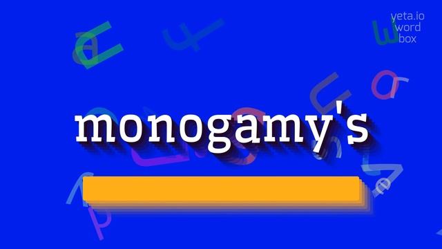 MONOGAMY'S - HOW TO PRONOUNCE IT? смотреть онлайн