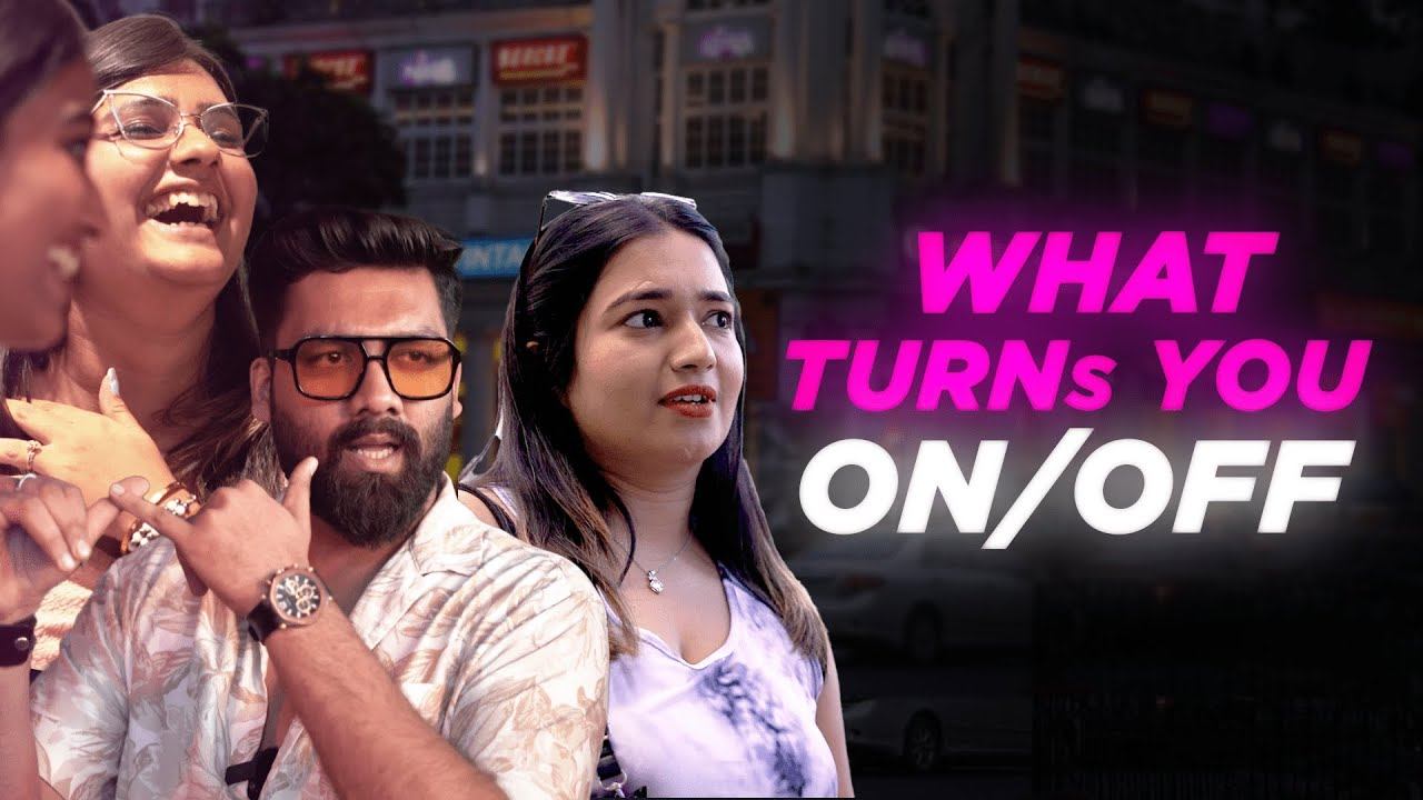 What Is Your Biggest Turn ON/OFF | Pyaar Ki Pungi EP01 | Vox Pop смотреть онлайн