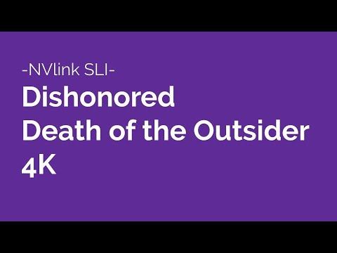 Dishonored Death of the Outsider 4K NVlink SLI Strix RTX 2080 Ti (Max Settings) смотреть онлайн