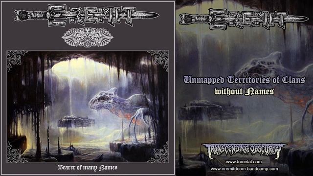 EREMIT (Germany) - Unmapped Territories of Clans without Names (Atmospheric Death/Doom Metal) смотреть онлайн