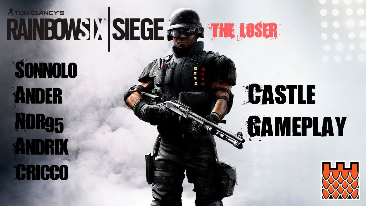 Rainbow Six Siege Castle Gameplay смотреть онлайн