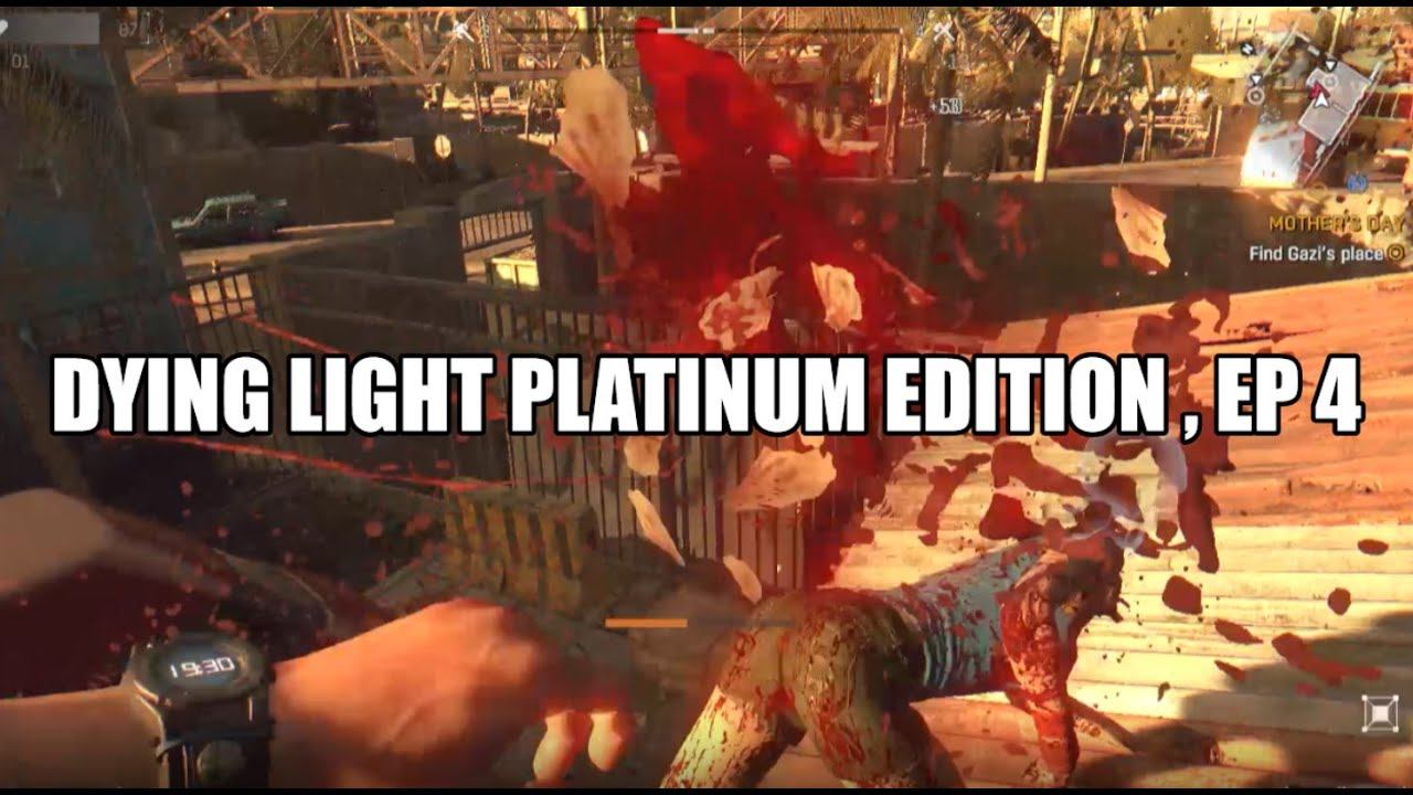 Dying light Platinum Edition , Ep 4 смотреть онлайн