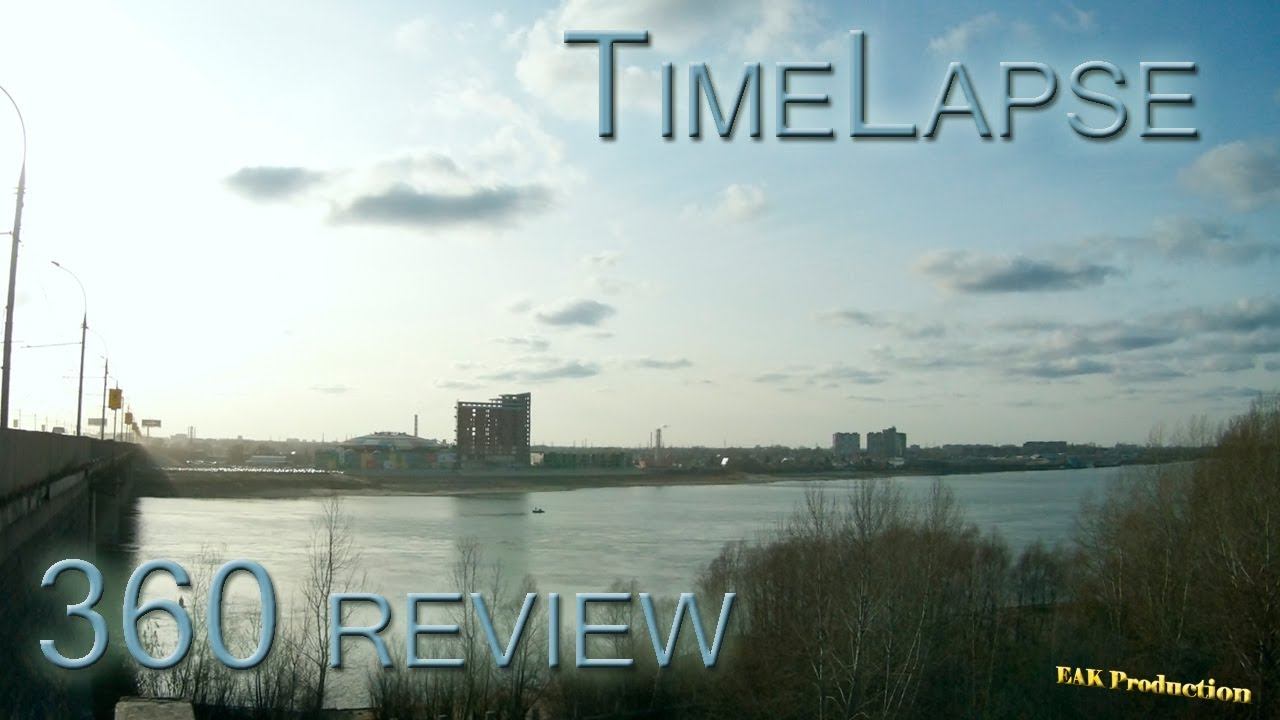 TimeLapse: Обзор 360 градусов / 360 Review (03.11.2019)
