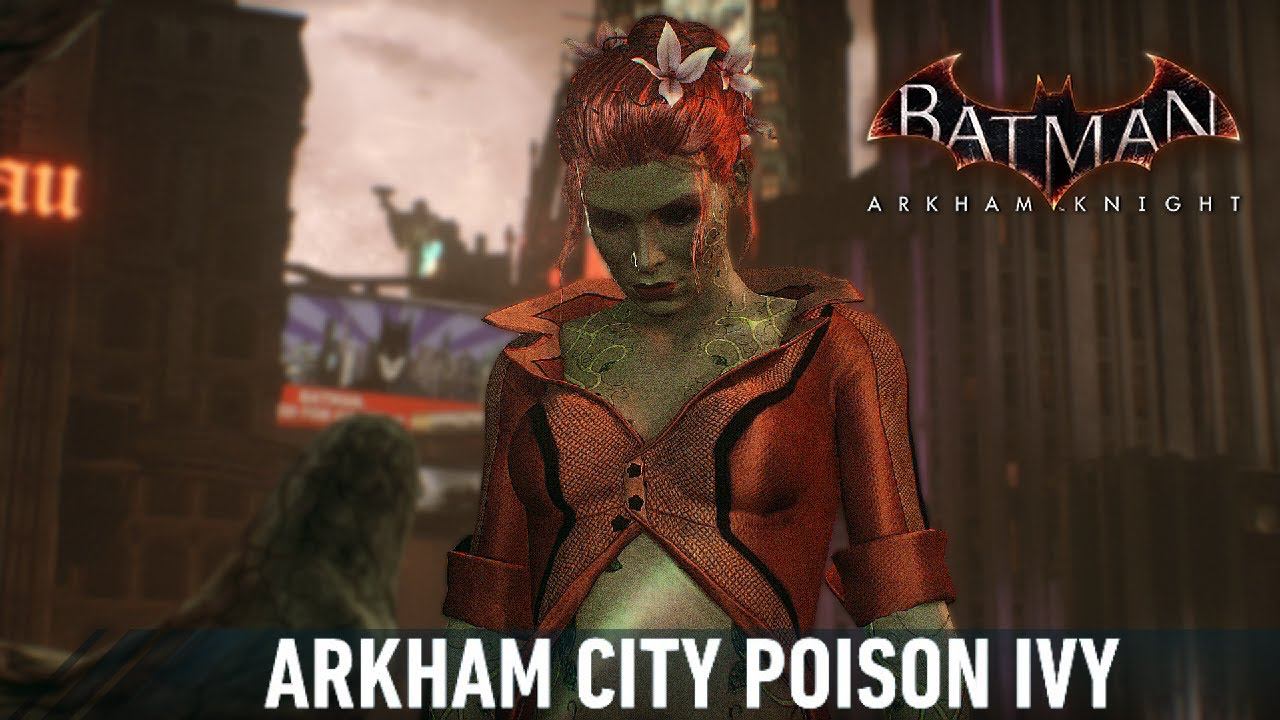 SKIN; Arkham Knight; Arkham City Poison Ivy