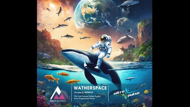 NITROPULSE - Mixtape by Nitrous - Watherspace смотреть онлайн